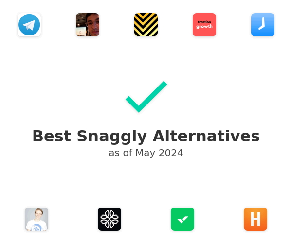 Best Snaggly Alternatives