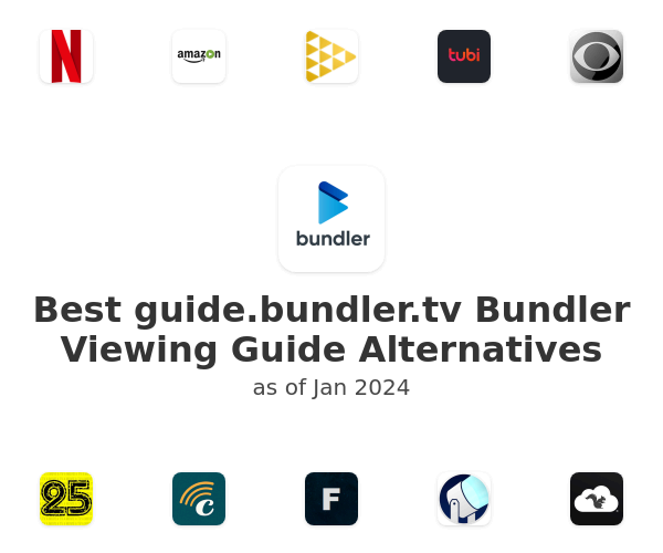 Best guide.bundler.tv Bundler Viewing Guide Alternatives