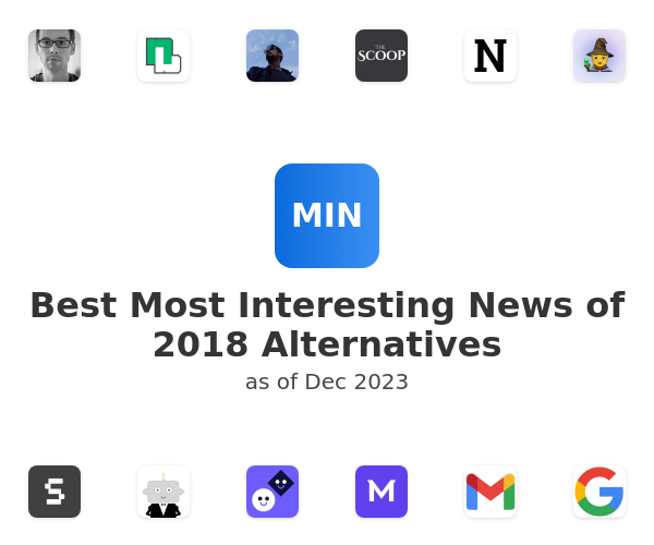 Best Most Interesting News of 2018 Alternatives