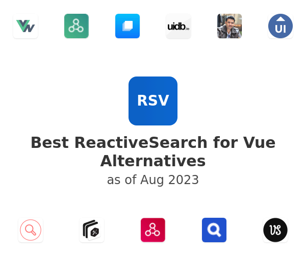 Best ReactiveSearch for Vue Alternatives