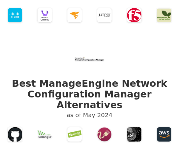 Best ManageEngine Network Configuration Manager Alternatives