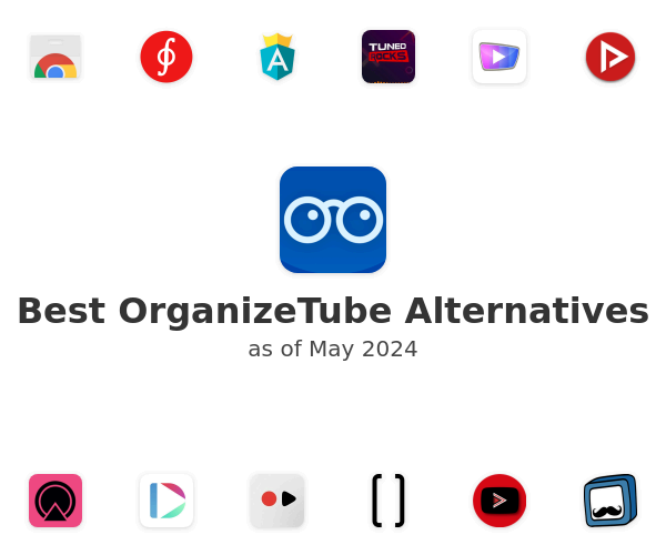 Best OrganizeTube Alternatives