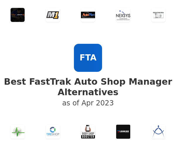Best FastTrak Auto Shop Manager Alternatives