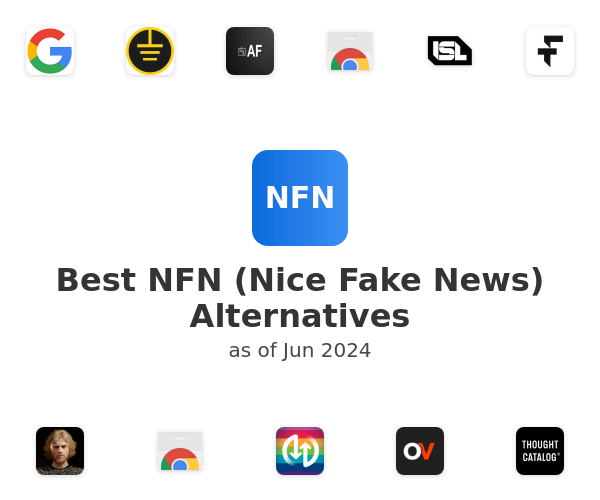 Best NFN (Nice Fake News) Alternatives