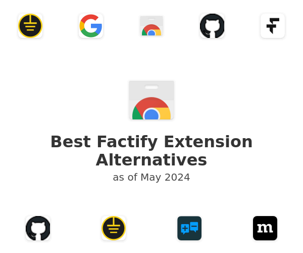 Best Factify Extension Alternatives