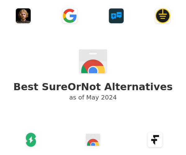 Best SureOrNot Alternatives