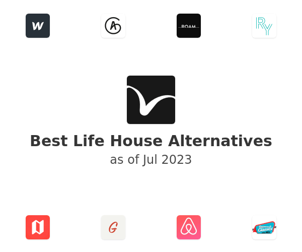 Best Life House Alternatives