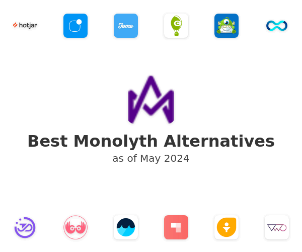 Best Monolyth Alternatives