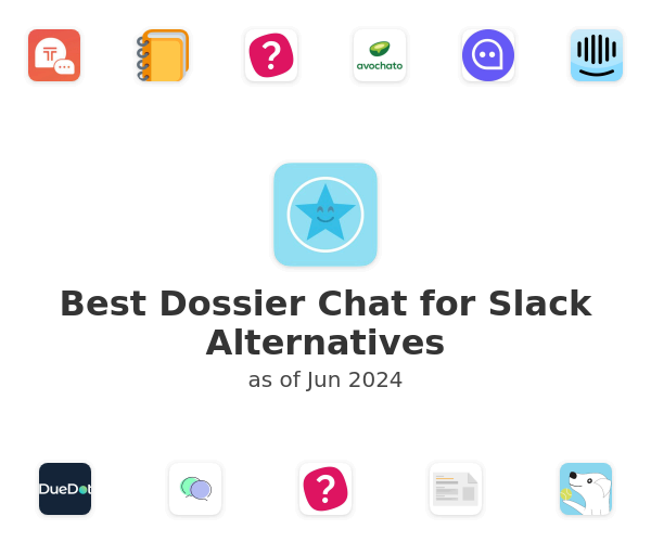 Best Dossier Chat for Slack Alternatives
