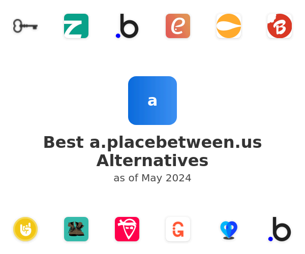 Best a.placebetween.us Alternatives