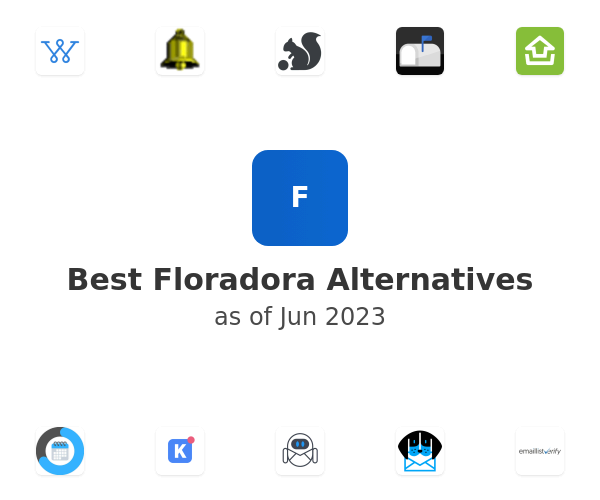 Best Floradora Alternatives