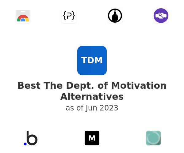 Best The Dept. of Motivation Alternatives