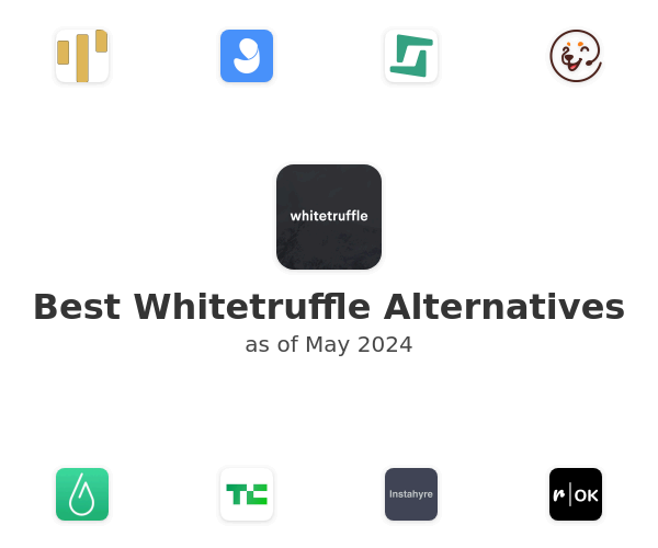 Best Whitetruffle Alternatives