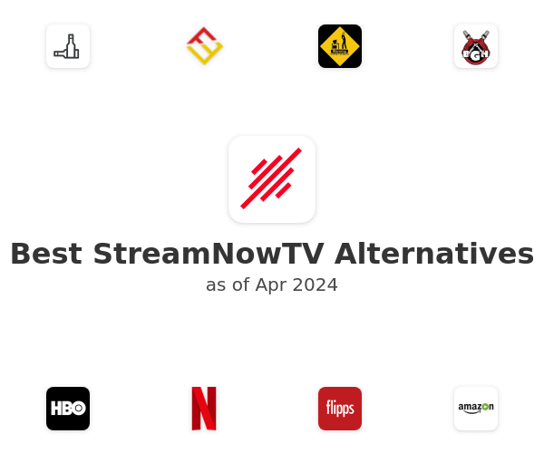 Best StreamNowTV Alternatives