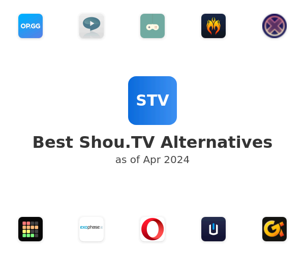 Best Shou.TV Alternatives