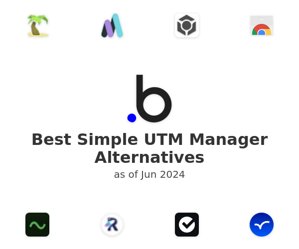 Best Simple UTM Manager Alternatives