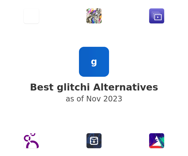 Best glitchi Alternatives