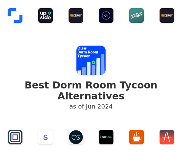 Best Dorm Room Tycoon Alternatives