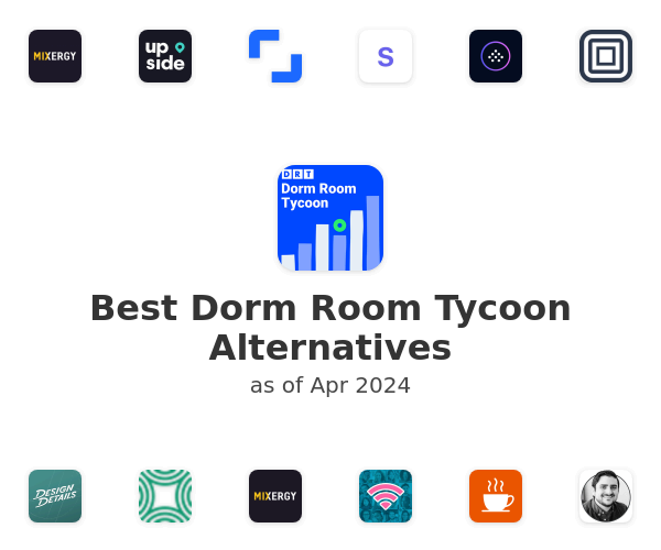 Best Dorm Room Tycoon Alternatives