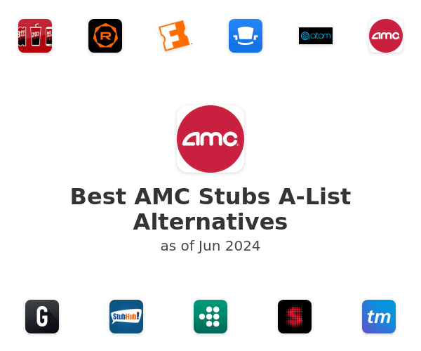Best AMC Stubs A-List Alternatives
