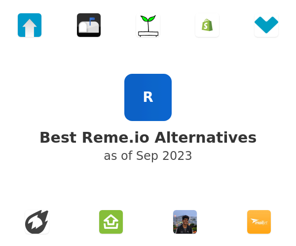 Best Reme.io Alternatives