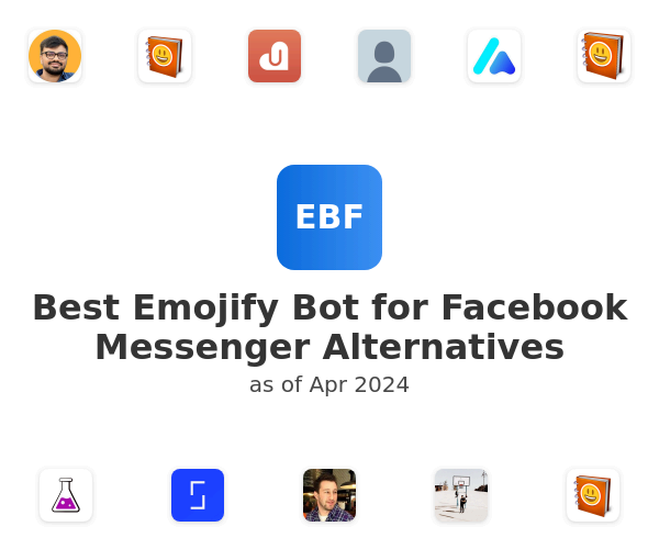 Best Emojify Bot for Facebook Messenger Alternatives