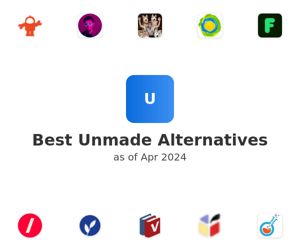 Best Unmade Alternatives