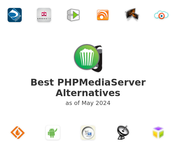 Best PHPMediaServer Alternatives