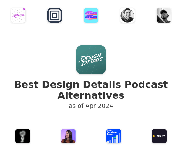 Best Design Details Podcast Alternatives
