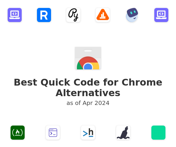 Best Quick Code for Chrome Alternatives