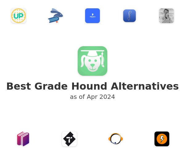 Best Grade Hound Alternatives