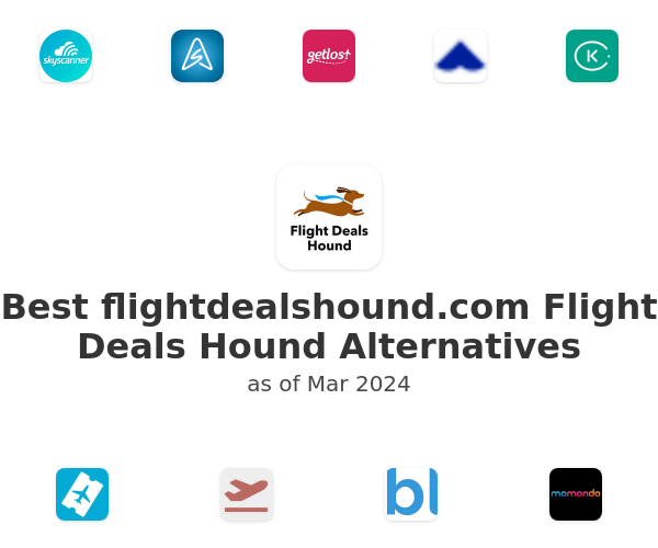 Best flightdealshound.com Flight Deals Hound Alternatives
