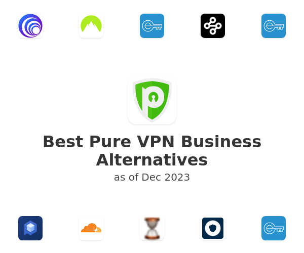 Best Pure VPN Business Alternatives