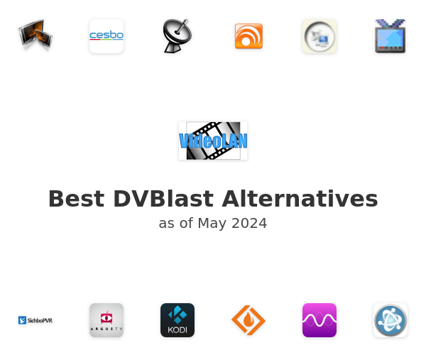 Best DVBlast Alternatives