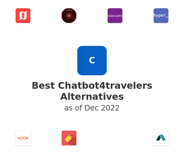 Best Chatbot4travelers Alternatives