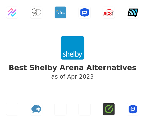 Best Shelby Arena Alternatives