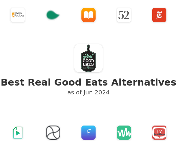 Best Real Good Eats Alternatives