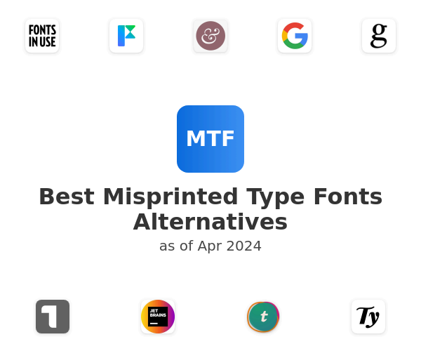 Best Misprinted Type Fonts Alternatives