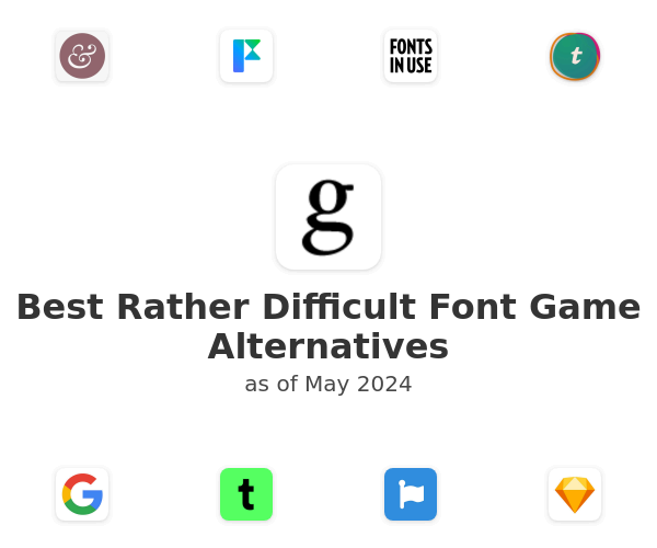 Best Rather Difficult Font Game Alternatives