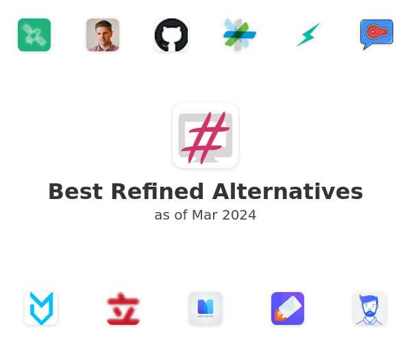 Best Refined Alternatives