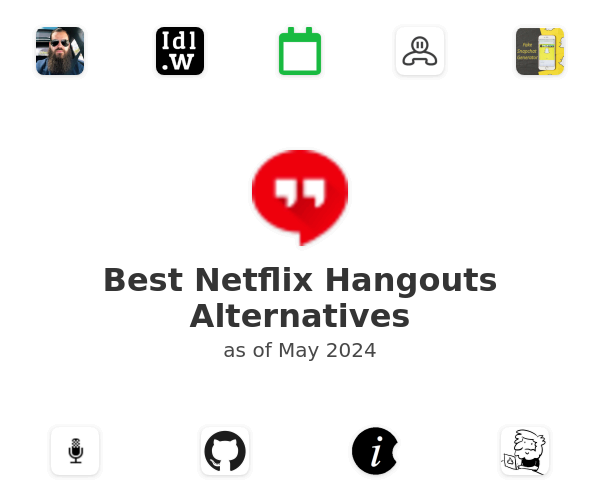 Best Netflix Hangouts Alternatives