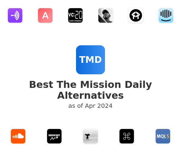 Best The Mission Daily Alternatives