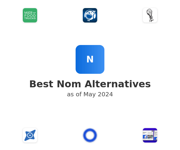 Best Nom Alternatives