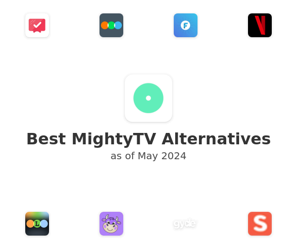 Best MightyTV Alternatives