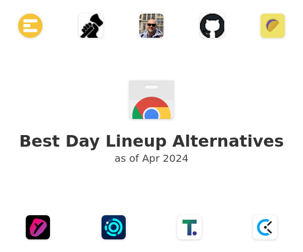 Best Day Lineup Alternatives
