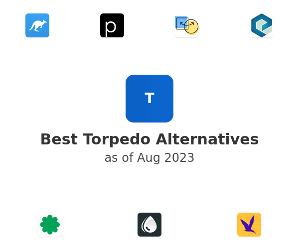 Best Torpedo Alternatives