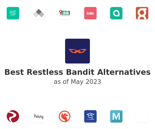 Best Restless Bandit Alternatives