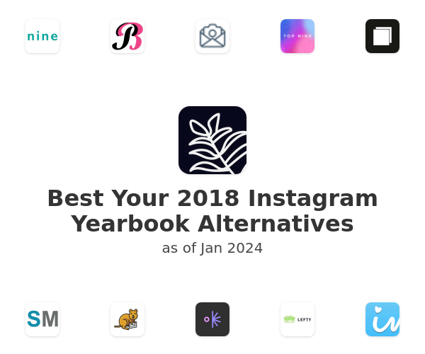 Best Your 2018 Instagram Yearbook Alternatives