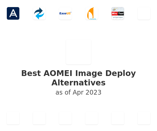Best AOMEI Image Deploy Alternatives