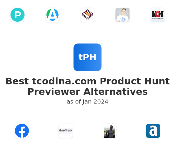 Best tcodina.com Product Hunt Previewer Alternatives